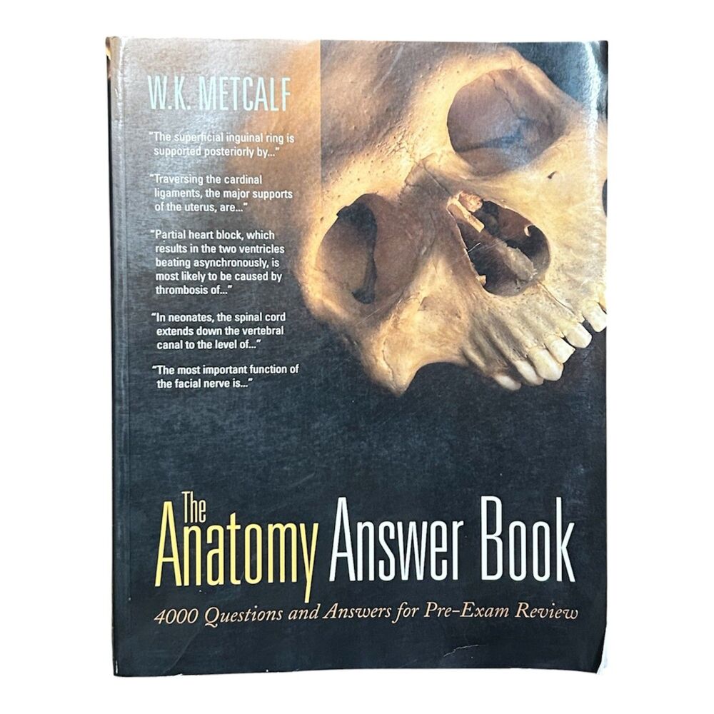The Anatomy Answer Book, 4000 Questions and Answers for Pre Exam Review